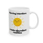 Sun Morning Intentions Coffee Mug | Creating Abundant Realities Morning Intentions Funny Motivational Gift For Women Friendship Best Friend Birthday You Got This Affirmation Motivational Gift