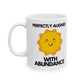 Sun Shining Aligned With Abundance Coffee Mug | Badass Affirmations Funny Motivational Gift For Women Friendship Gift Best Friend Birthday You Got This Affirmation Gifts For Women Motivational Gift