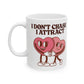 Don't Chase, Attract Coffee Mug | Badass Affirmations Funny Motivational Gift For Women Friendship Gift Best Friend Birthday You Got This Affirmation Gifts For Women Motivational Gift