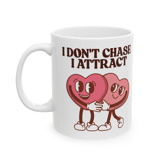 Don't Chase, Attract Coffee Mug | Badass Affirmations Funny Motivational Gift For Women Friendship Gift Best Friend Birthday You Got This Affirmation Gifts For Women Motivational Gift