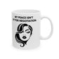 Protecting Peace Coffee Mug | Badass Affirmations Funny Motivational Gift For Women Friendship Gift Best Friend Birthday You Got This Affirmation Gifts For Women Motivational Gift