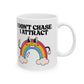 Don't Chase, Attract Coffee Mug | Badass Affirmations Funny Motivational Gift For Women Friendship Gift Best Friend Birthday You Got This Affirmation Gifts For Women Motivational Gift